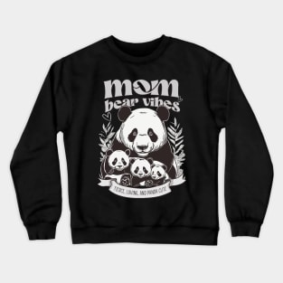 Mama bear vibes Crewneck Sweatshirt